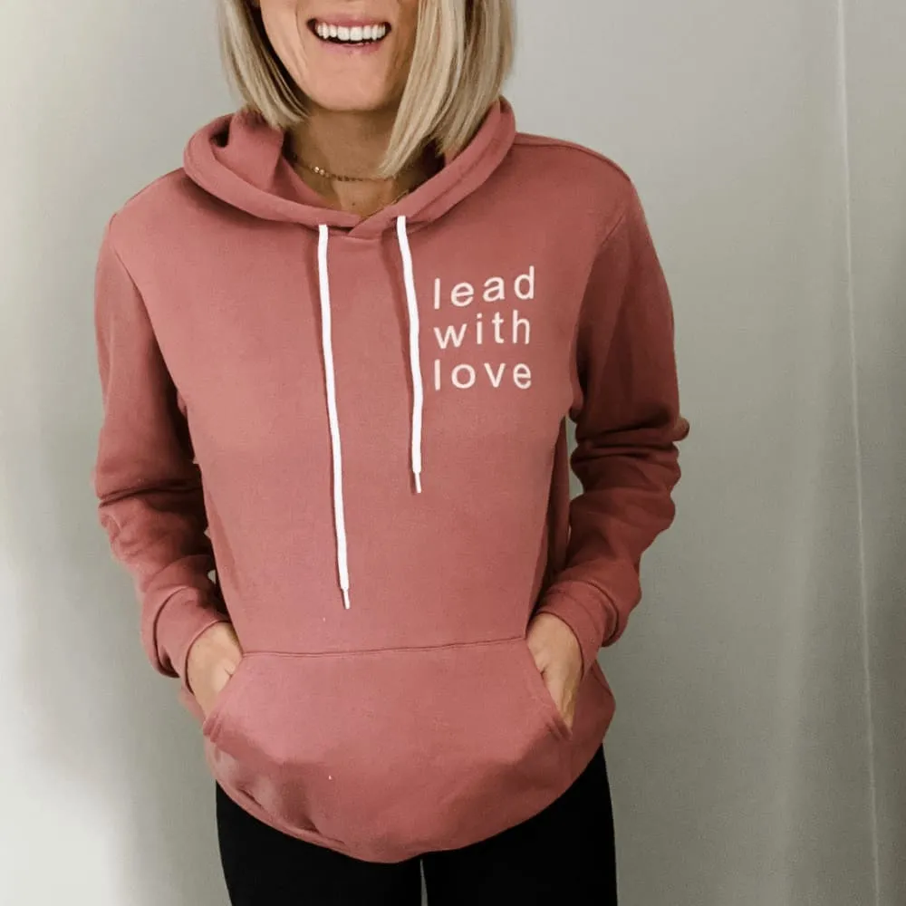 Lead With Love Hoodie