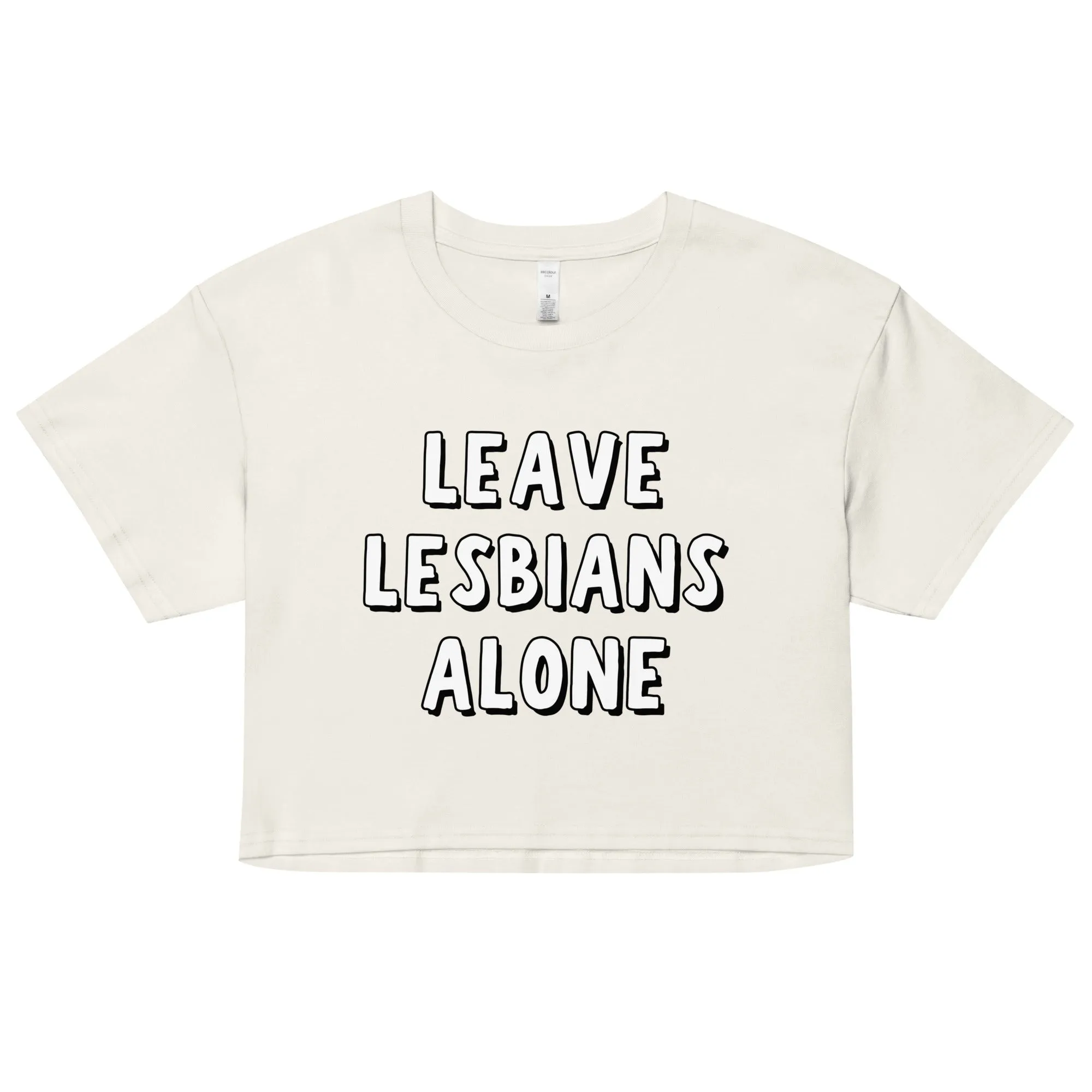 Leave Lesbians Alone (Black & White) Crop Top